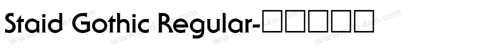 Staid Gothic Regular字体转换